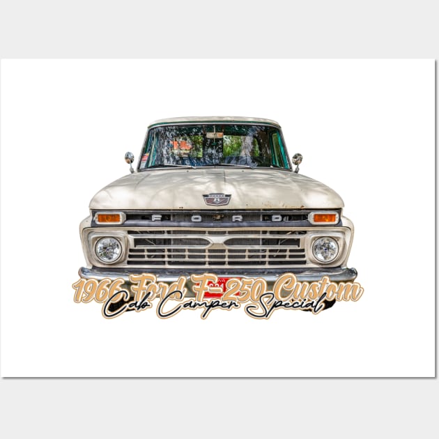 1966 Ford F 250 Custom Cab Camper Special Wall Art by Gestalt Imagery